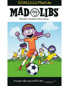GOALLLLLL!  Soccer Mad Libs-1